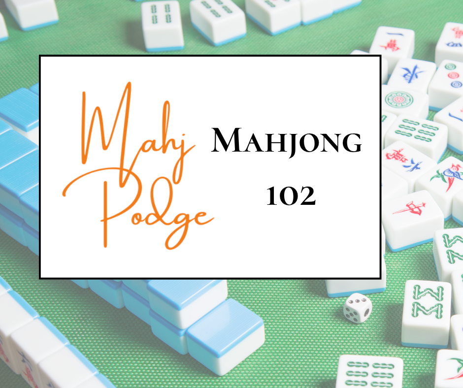 Mahjong 102 with Mahj Podge