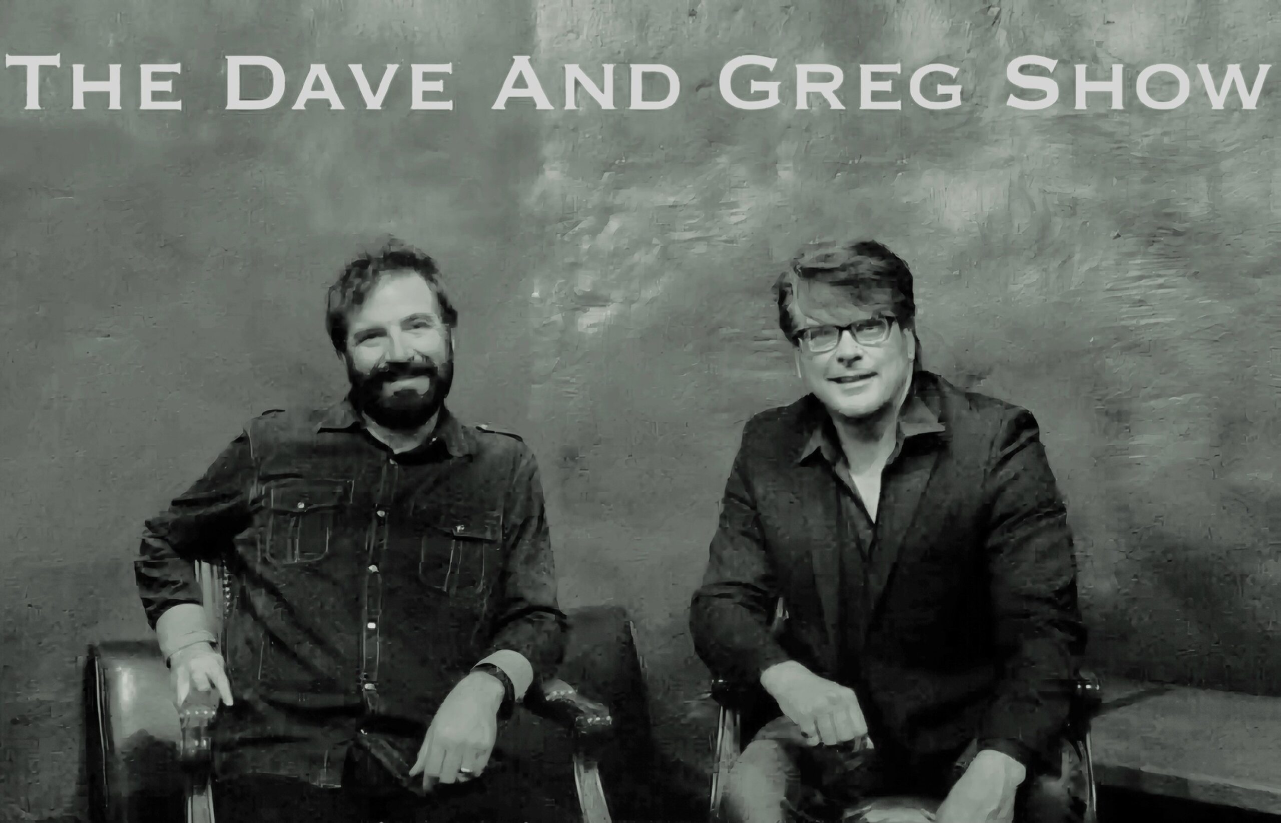 Dave & Greg